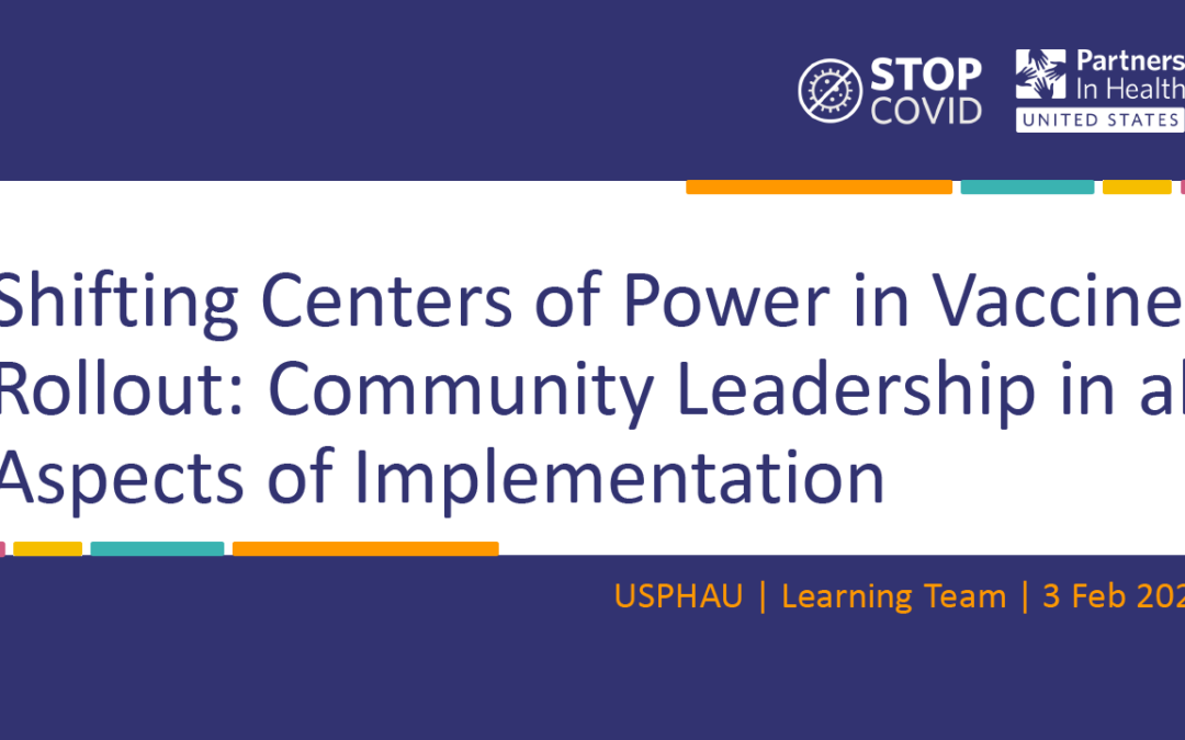 Shifting Centers of Power in Vaccine Rollout: Community Leadership Aspects of Implementation