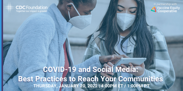 COVID-19 and Social Media: Best Practices to Reach Your Communities